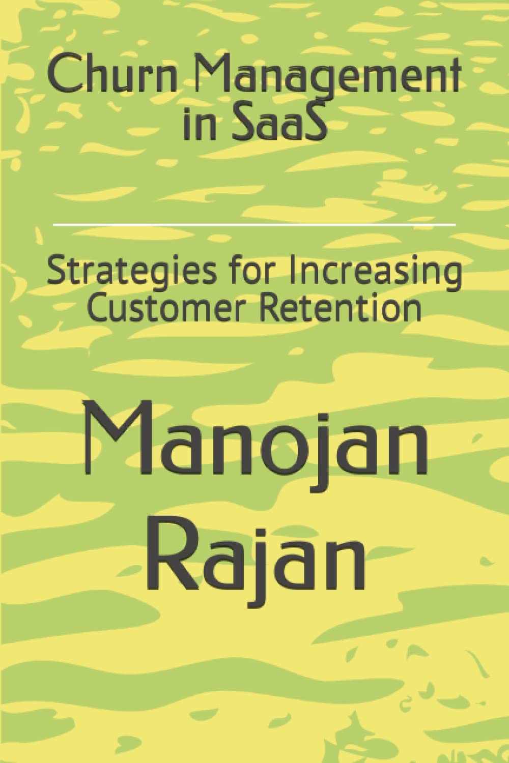 Churn Management in SaaS: Strategies for Increasing Customer Retention
