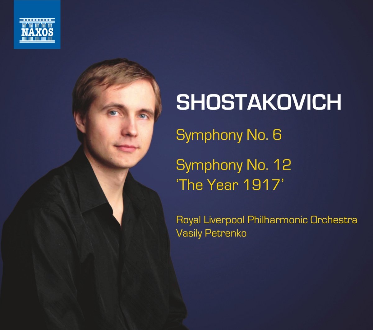 Shostakovich: Symphony No. 6/Symphony No. 12, 'the Year 1917'
