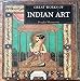 Great Works of Indian Art (The Life and Works Art Series)