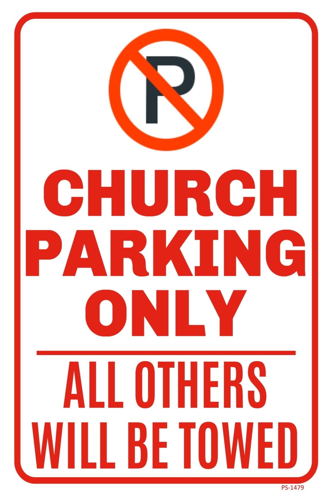 Church Parking Only Full Color Sign | Fade Resistant and Weatherproof | Rounded Corners | Predrilled Holes | 12"W x 18"H