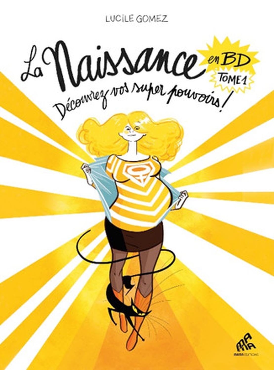 La Naissance en BD - Tome 1: Découvrez vos super pouvoirs !