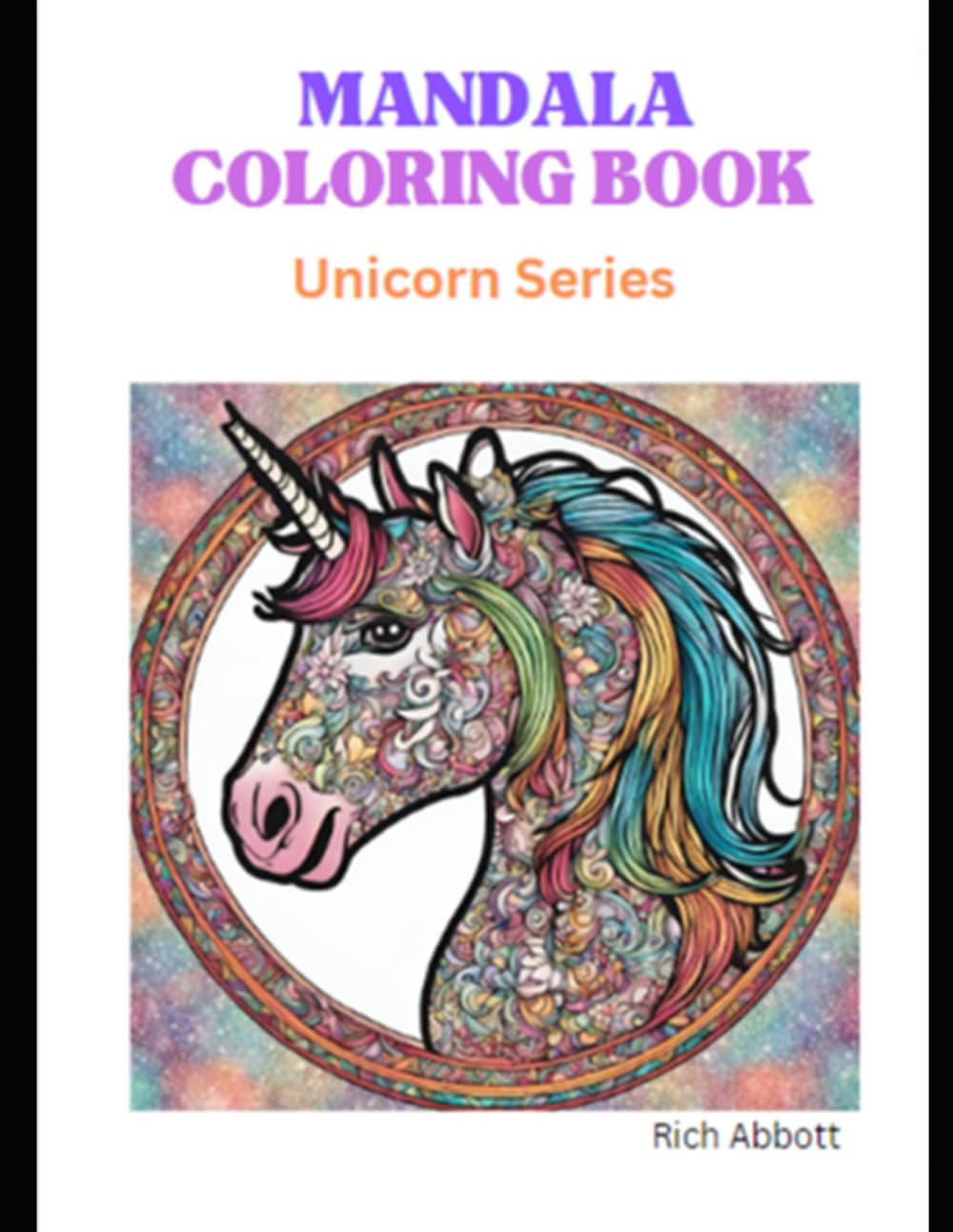Mandelas AI Unicorn: Coloring Book (Mandalas Series)