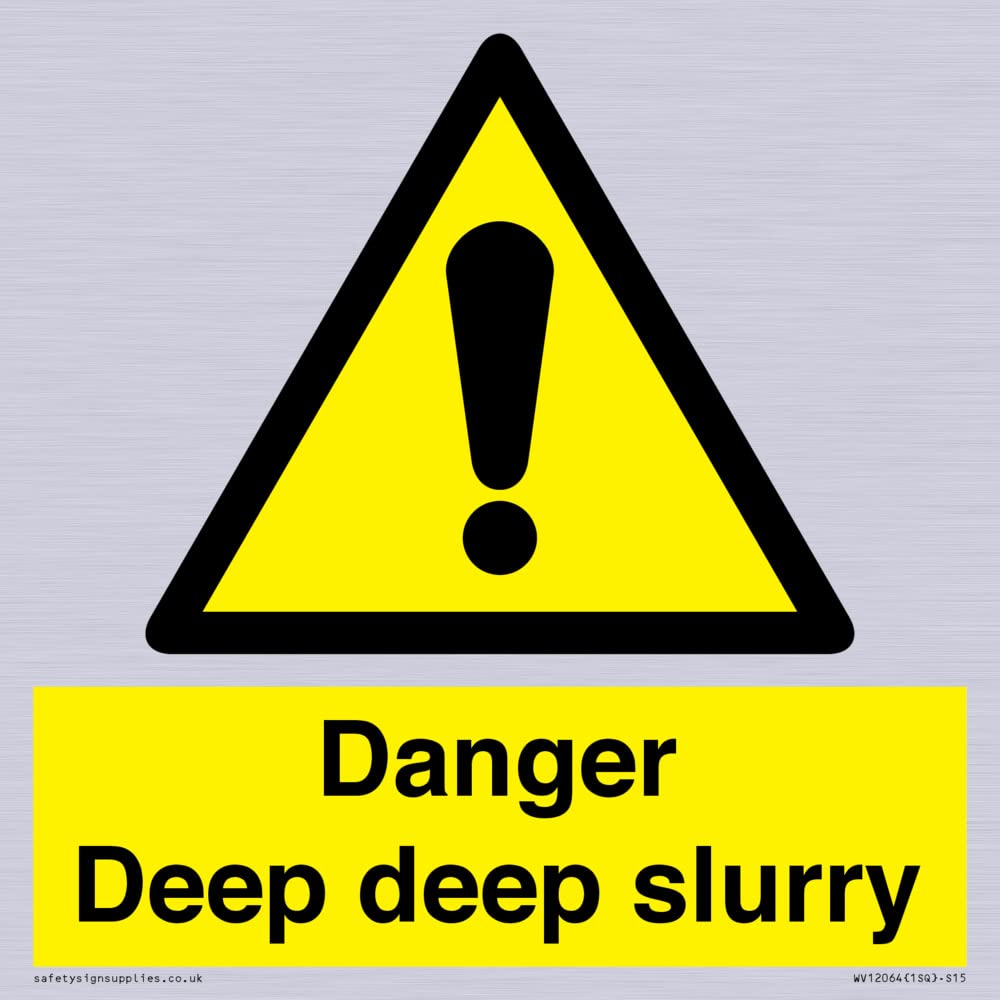 Danger Deep deep slurry Sign - 150x150mm - S15