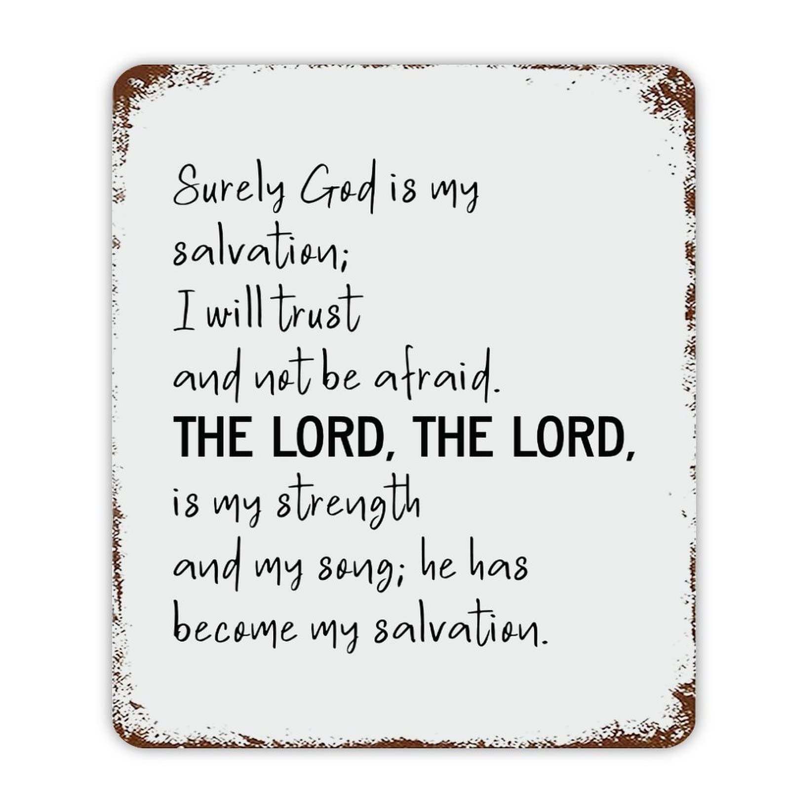 ENEDNATE Surely God is My Salvation; I Will Trust and Not Be Afraid.The Lord Vintage Metal Sign 12x16 Modern Quote Waterproof Aluminum Tin Signs for Indoor & Outdoor Home Decoration Wall Art Poster