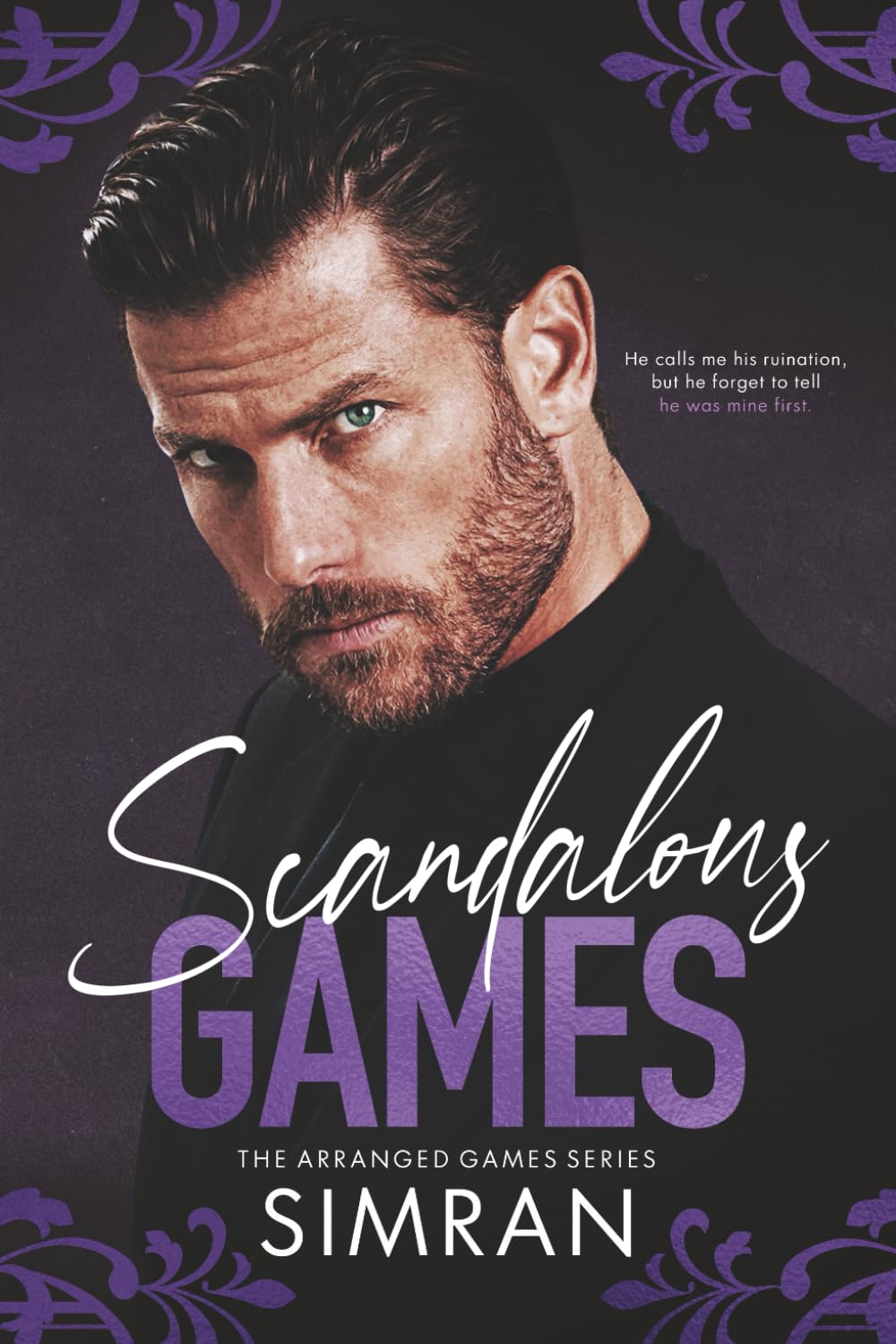 Scandalous Games: (A marriage of convenience billionaire romance) (Arranged Games)