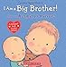 I Am a Big Brother! / &Atilde;&shy;Soy un hermano mayor! (Bilingual) (Caroline Jayne Church) (Spanish and English Edition)