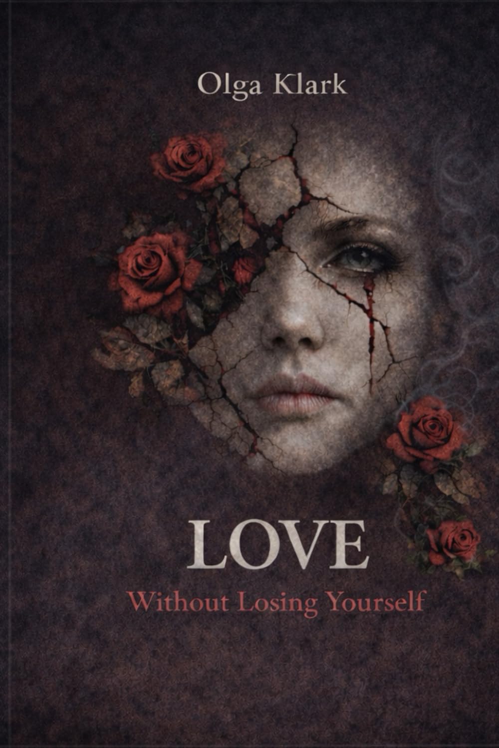LOVE: Without Losing Yourself