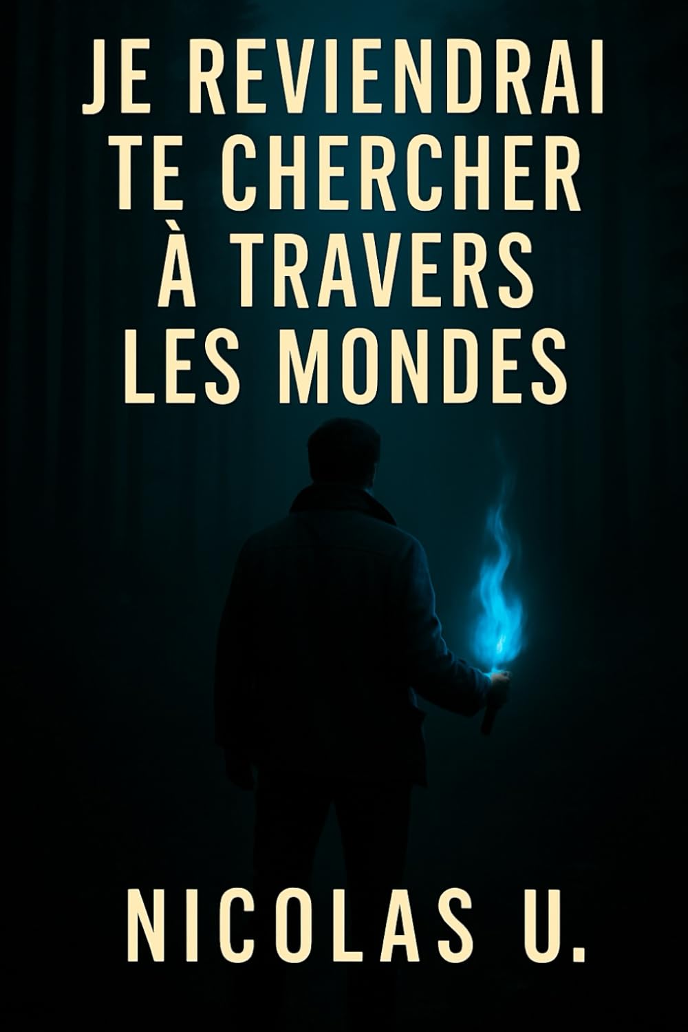 Je reviendrai te chercher à travers les mondes - Tome 1