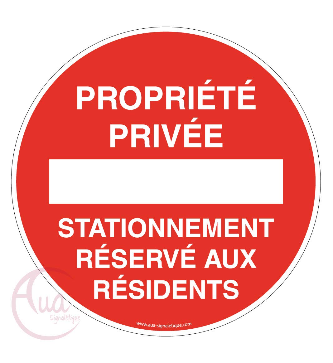 Panneau propriété privée stationnement résiduel AUA SIGNALETIQUE Aluminium 450mm