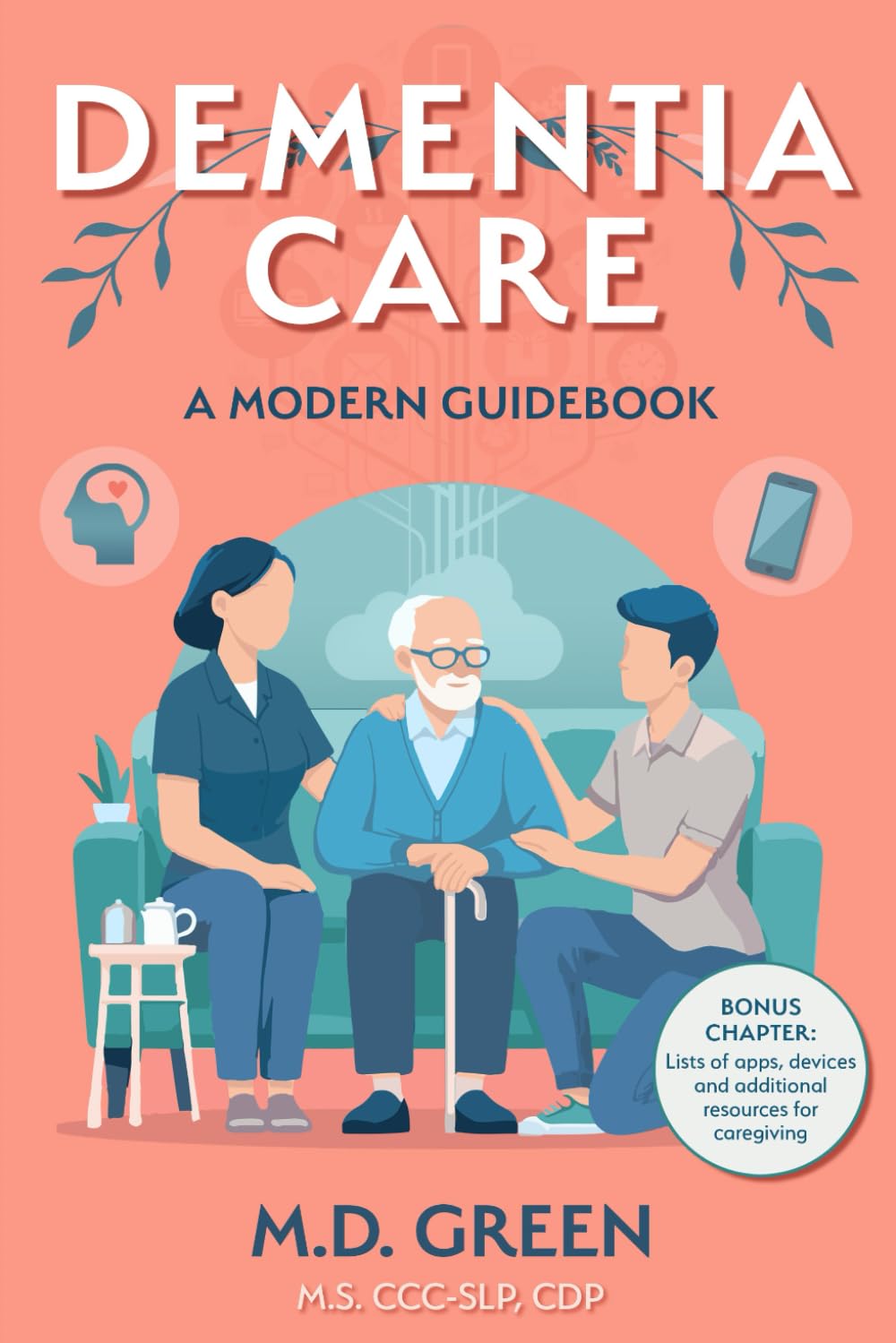 Dementia Care: A Modern Guidebook