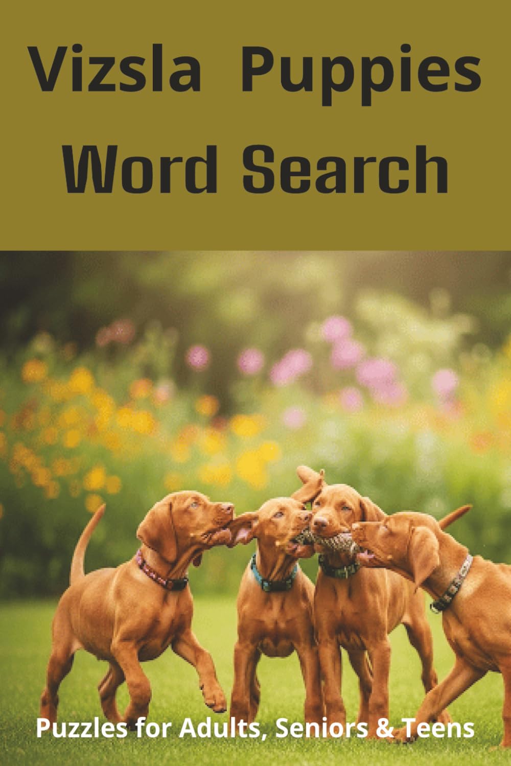 Words About Vizsla Puppies Word Search Puzzles: Easy-to-Read Word Searches About Vizsla Puppies – Loyal Companions, Training, Fun Facts & More | 6x9”,