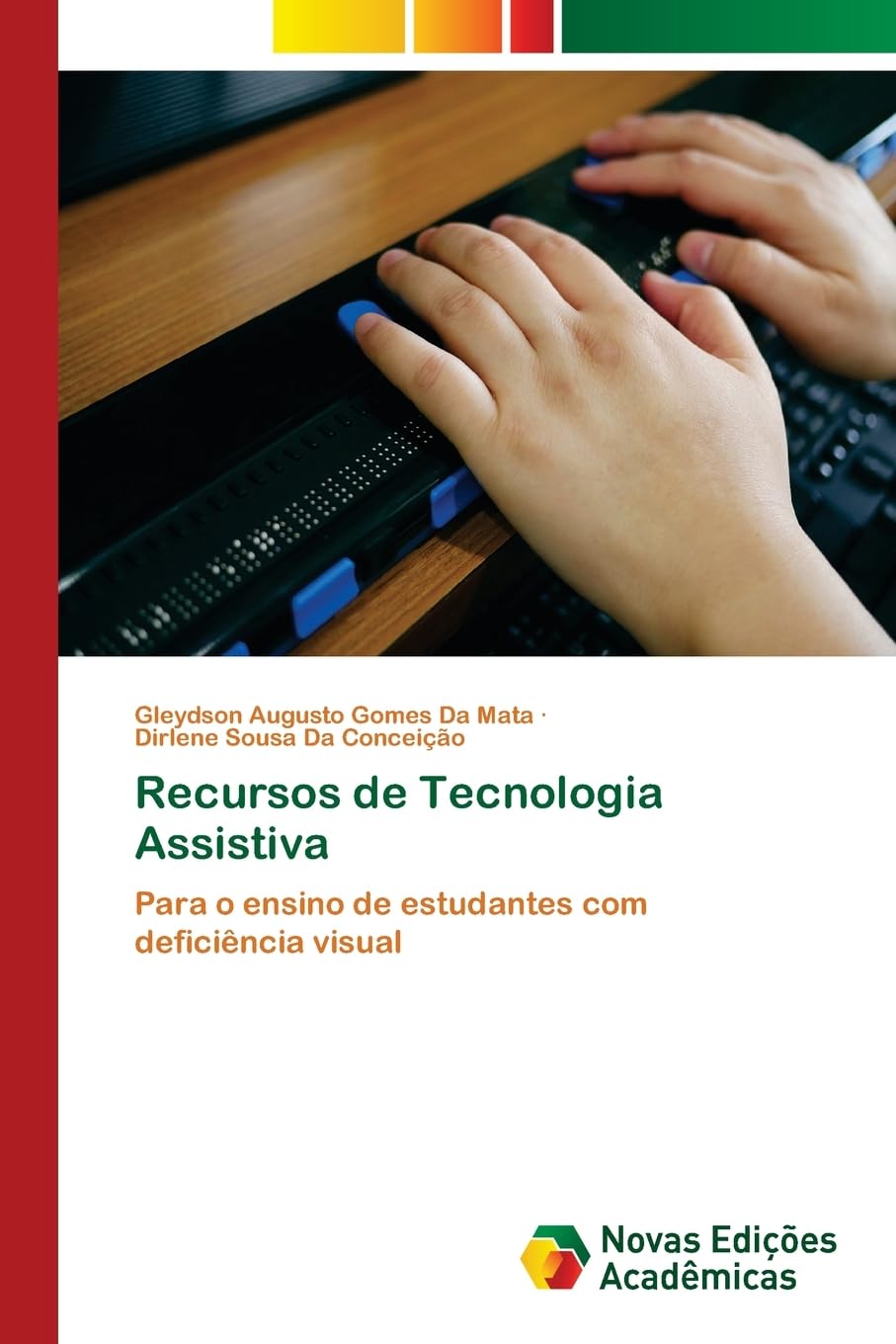 Recursos de Tecnologia Assistiva: Para o ensino de estudantes com deficiência visual