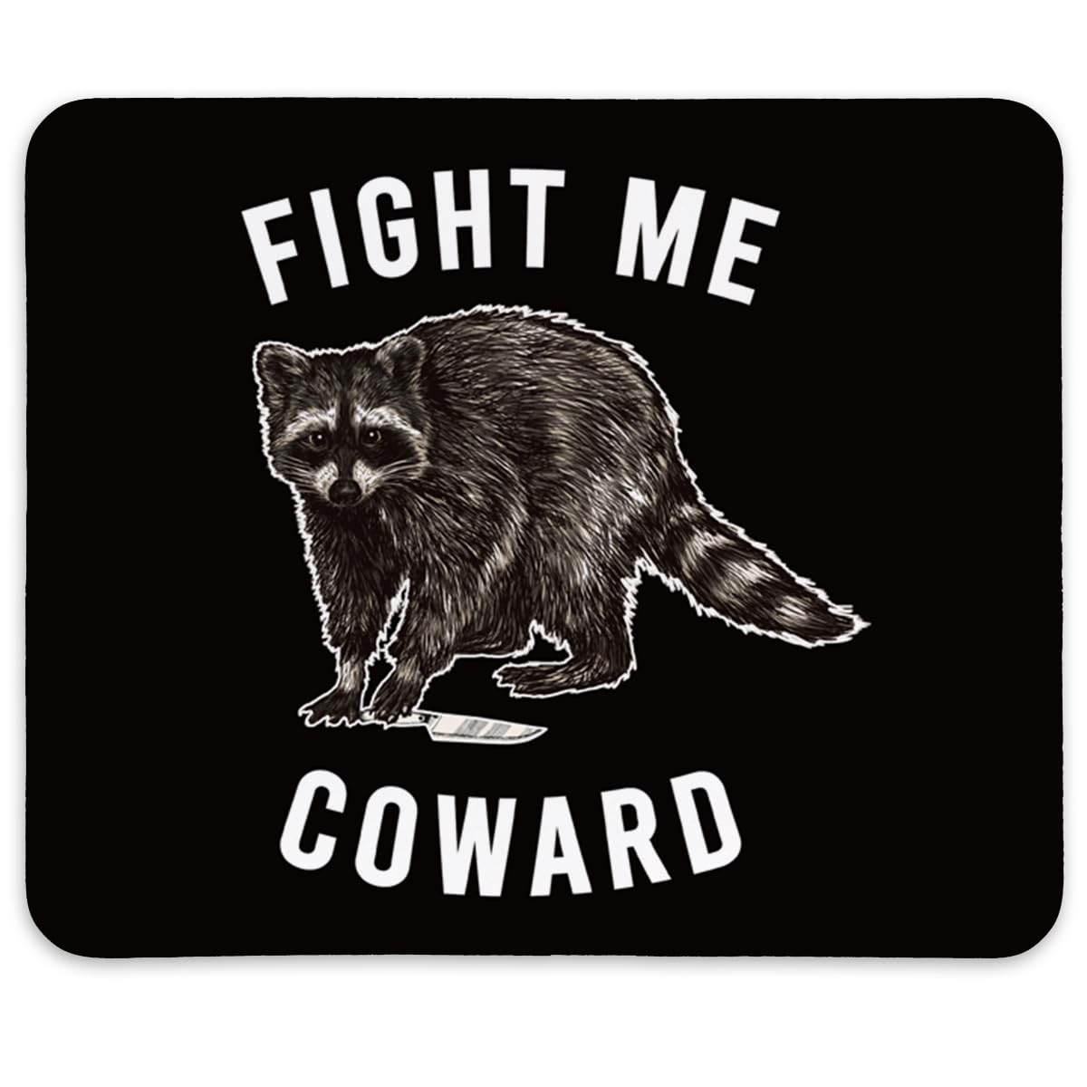 KDHTY Fight Me Coward Mouse Pad,Murder Raccoon Gift,Funny Raccoon Mouse Pad,Funny Raccoon Mousepad for Gaming Office Laptop,Non-Slip Rubber Base Mousepad Gaming Mouse Pads,9.5x7.9 inches