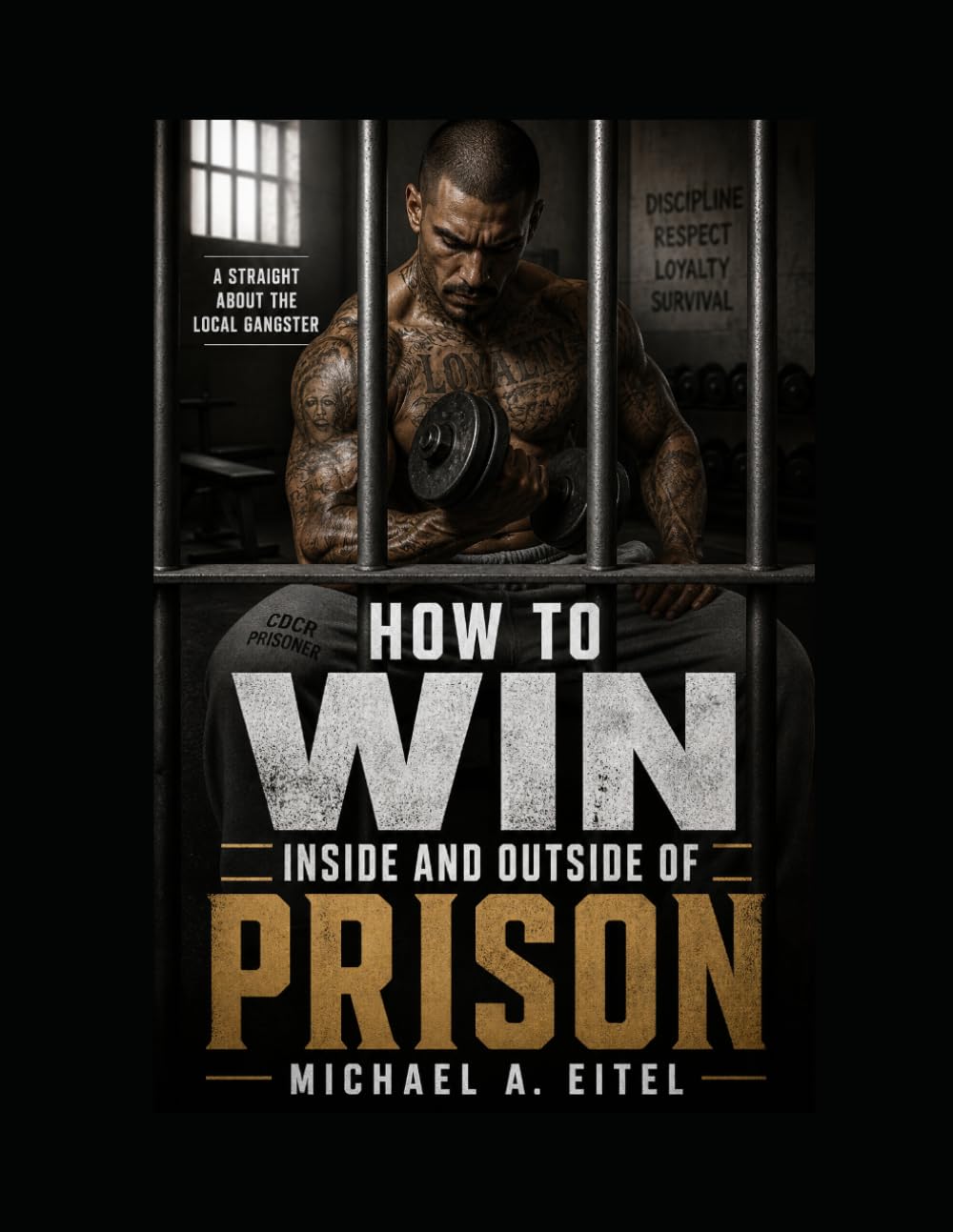 How to win inside and outside prison.
