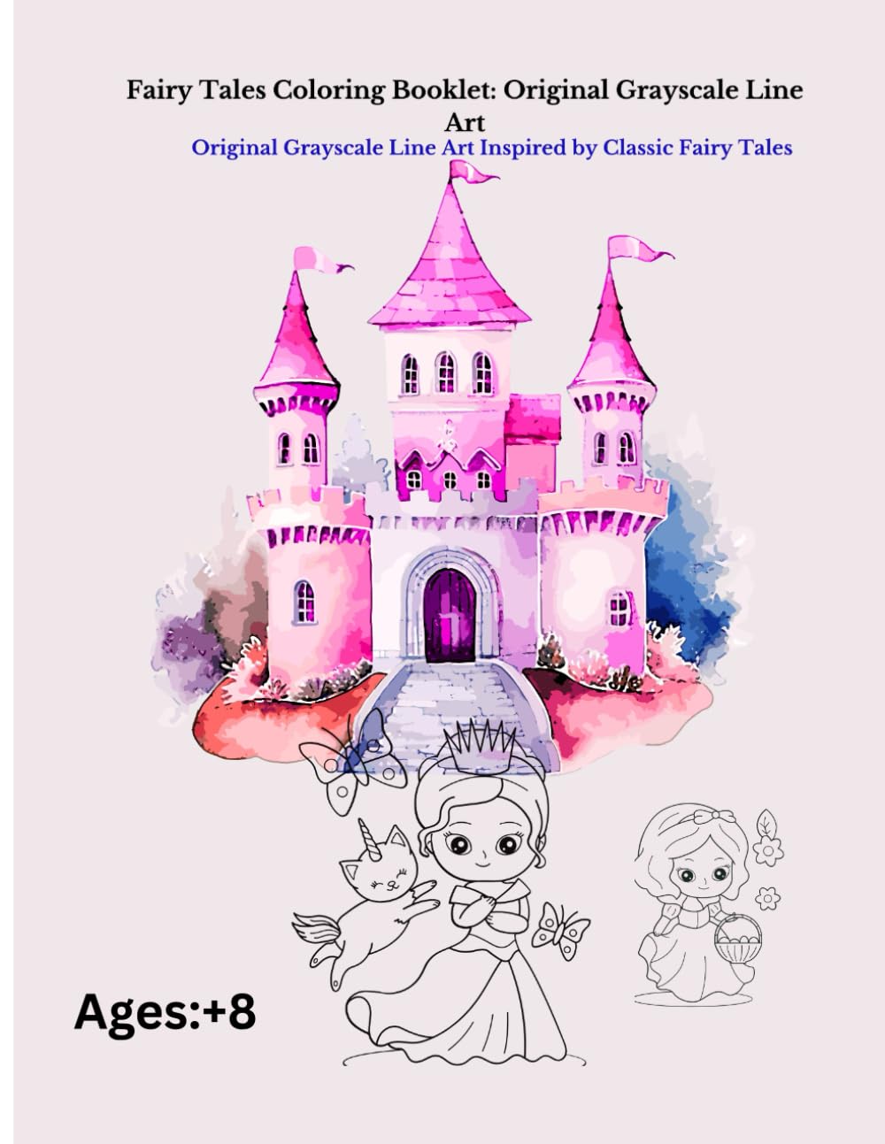 Fairy Tales Coloring Booklet: Original Grayscale Line Art: Original Grayscale Line Art Inspired by Classic Fairy Tales