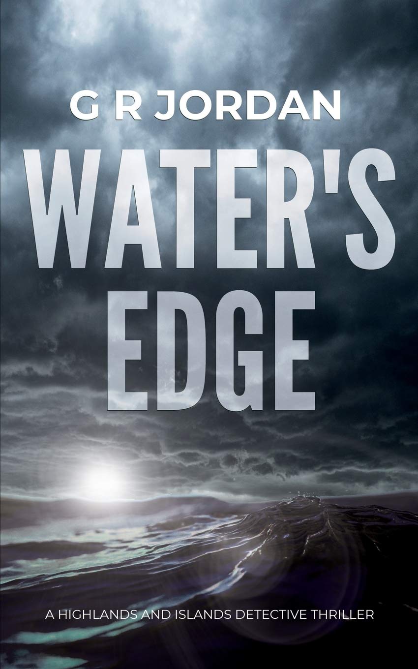 Water's Edge: A Highlands and Islands Detective Thriller: 1