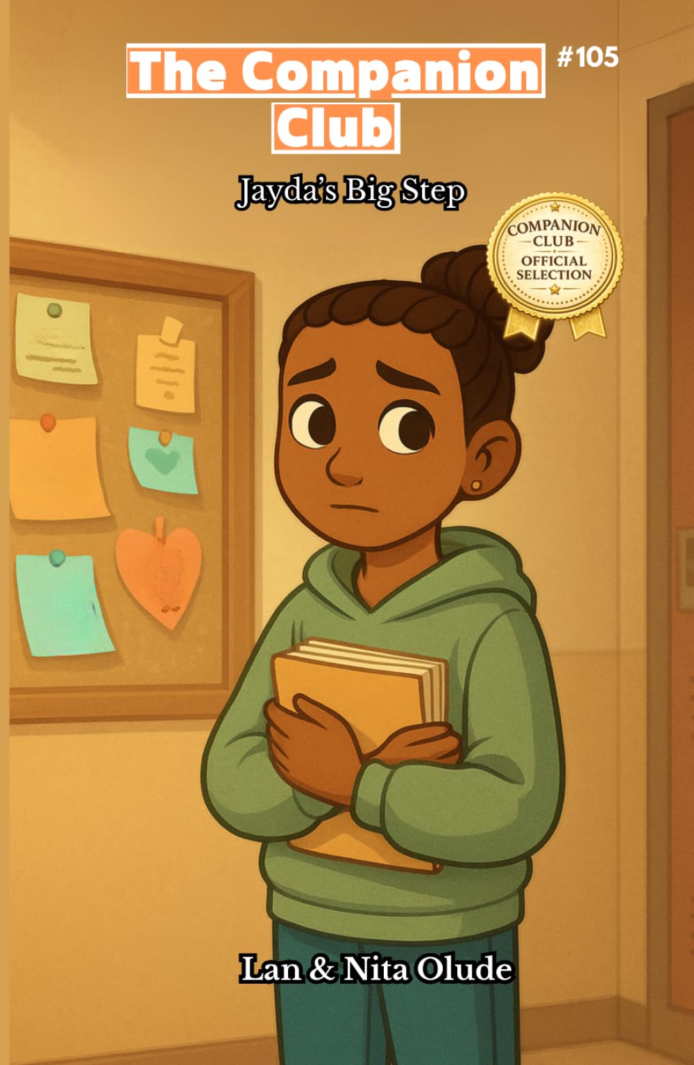 Jayda’s Big Step: The Companion Club #105: A Story About Courage, Faith, and Finding Your Voice (ages 8-12)