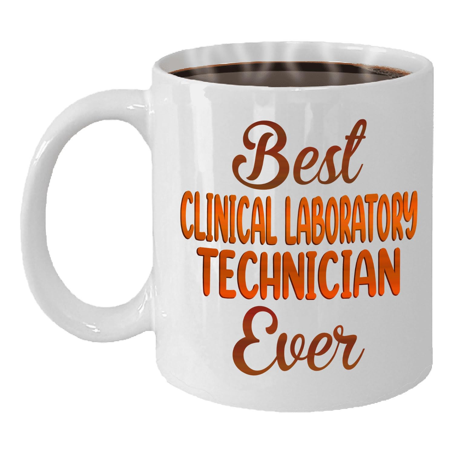 MONIZILUCKY Gifts For Clinical Laboratory Technician - Best Clinical Laboratory Technician Ever Mug - Clinical Laboratory Technician Gifts - 11oz White Ceramic Mug for Clinical Laboratory Technician