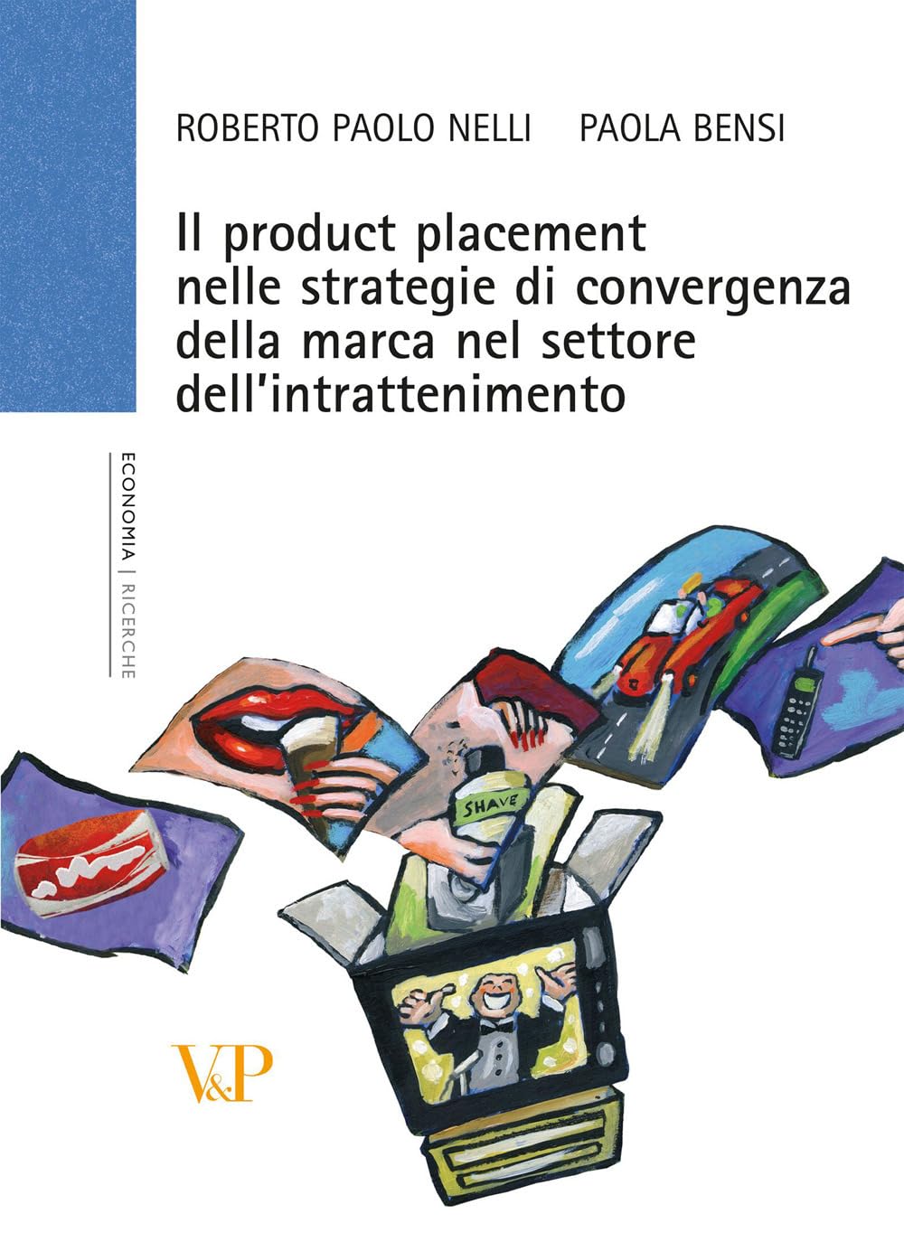 Il Product Placement Nelle Strategie Di Convergenza Della Marca Nel Settore Dell'intrattenimento - 4