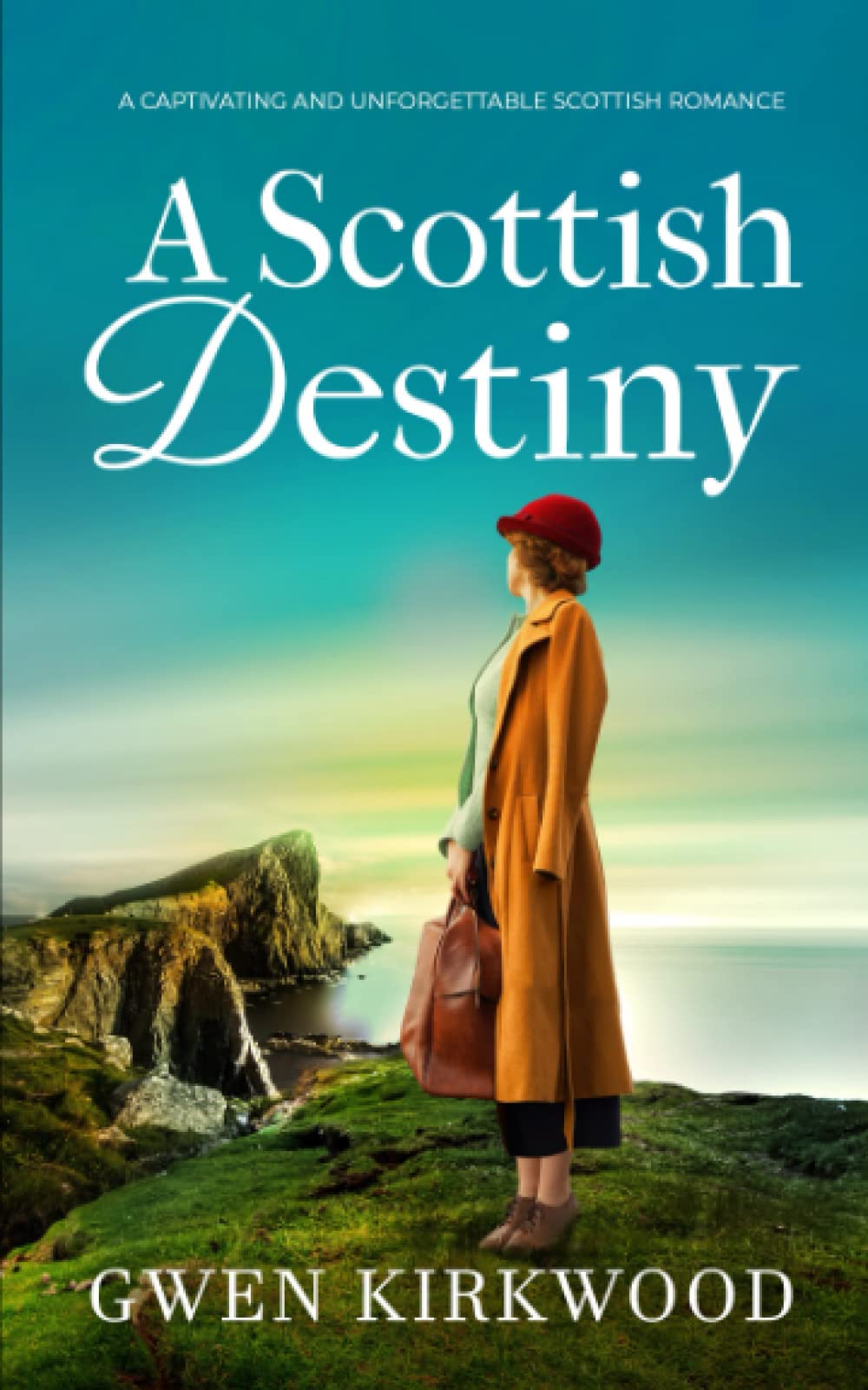 A SCOTTISH DESTINY a captivating and unforgettable Scottish romance (Sinclair Family Saga)