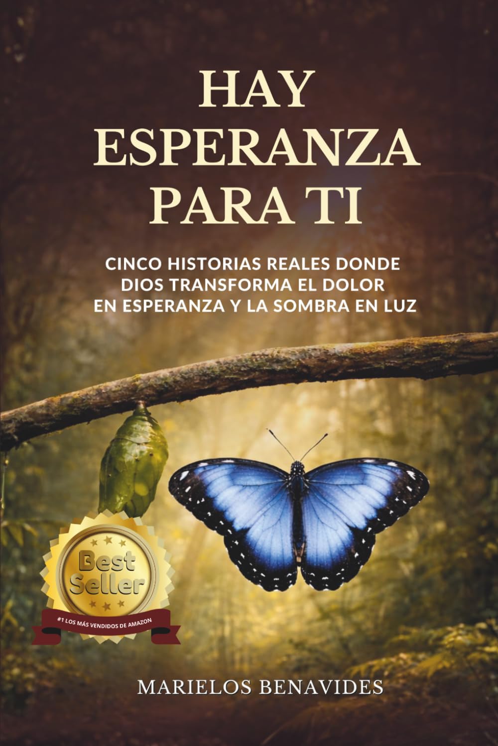 Hay esperanza para ti: Cinco historias reales donde Dios transforma el dolor en esperanza y la sombra en luz