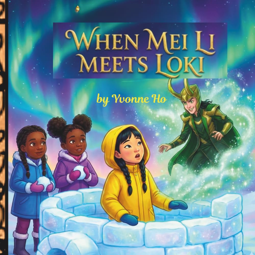 When Mei Li Met Loki (When Mei Li , Lori and Bethanie Met Series)