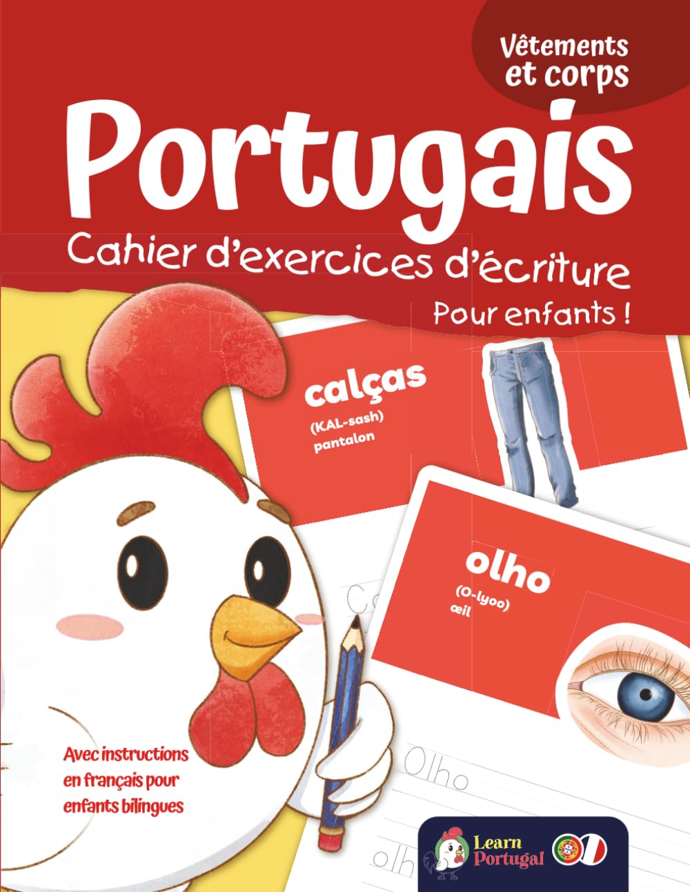Portugais - Cahier d'exercices d'écriture pour enfants ! Vêtements et corps (Cahier d'exercices d'écriture portugaise européenne pour enfants !)