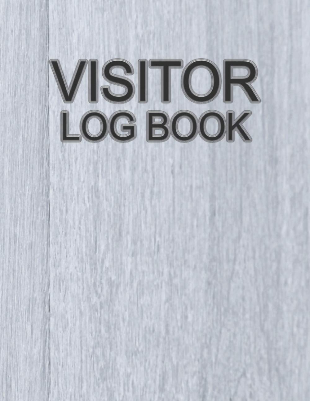 Visitor Log Book: Visitors signing in book for school, doctor, offices, gym, restaurant, hotel front desk and more.