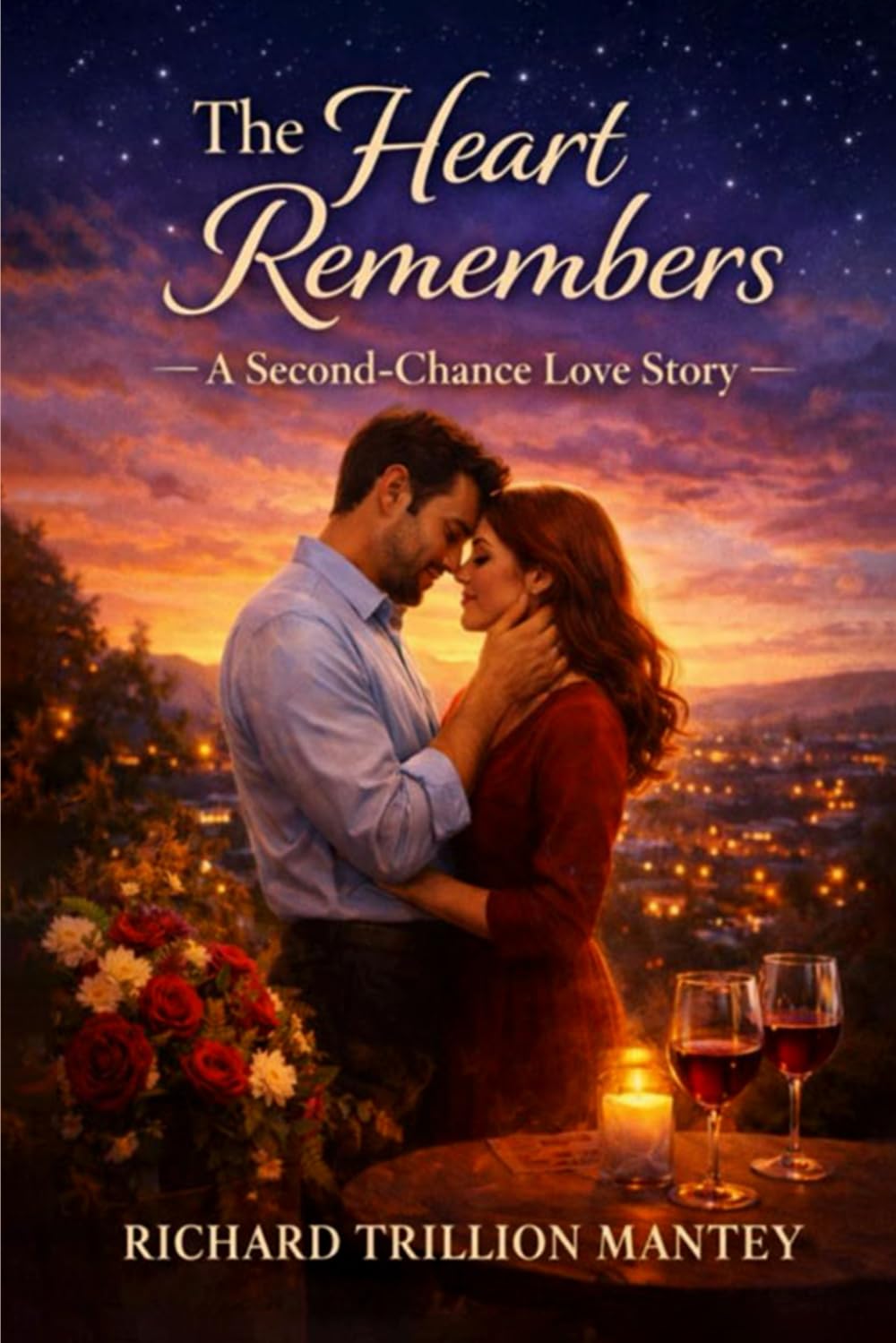 The Heart Remembers: A Second-Chance Love Story