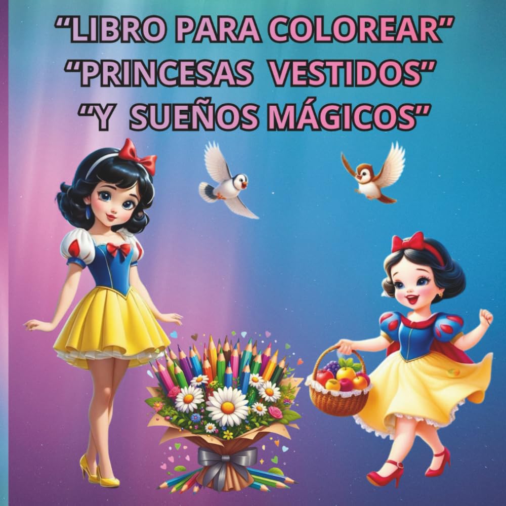 “Libro para Colorear Princesas – Vestidos y Sueños Mágicos”: “Princesas Encantadas – 31 Dibujos para Colorear”