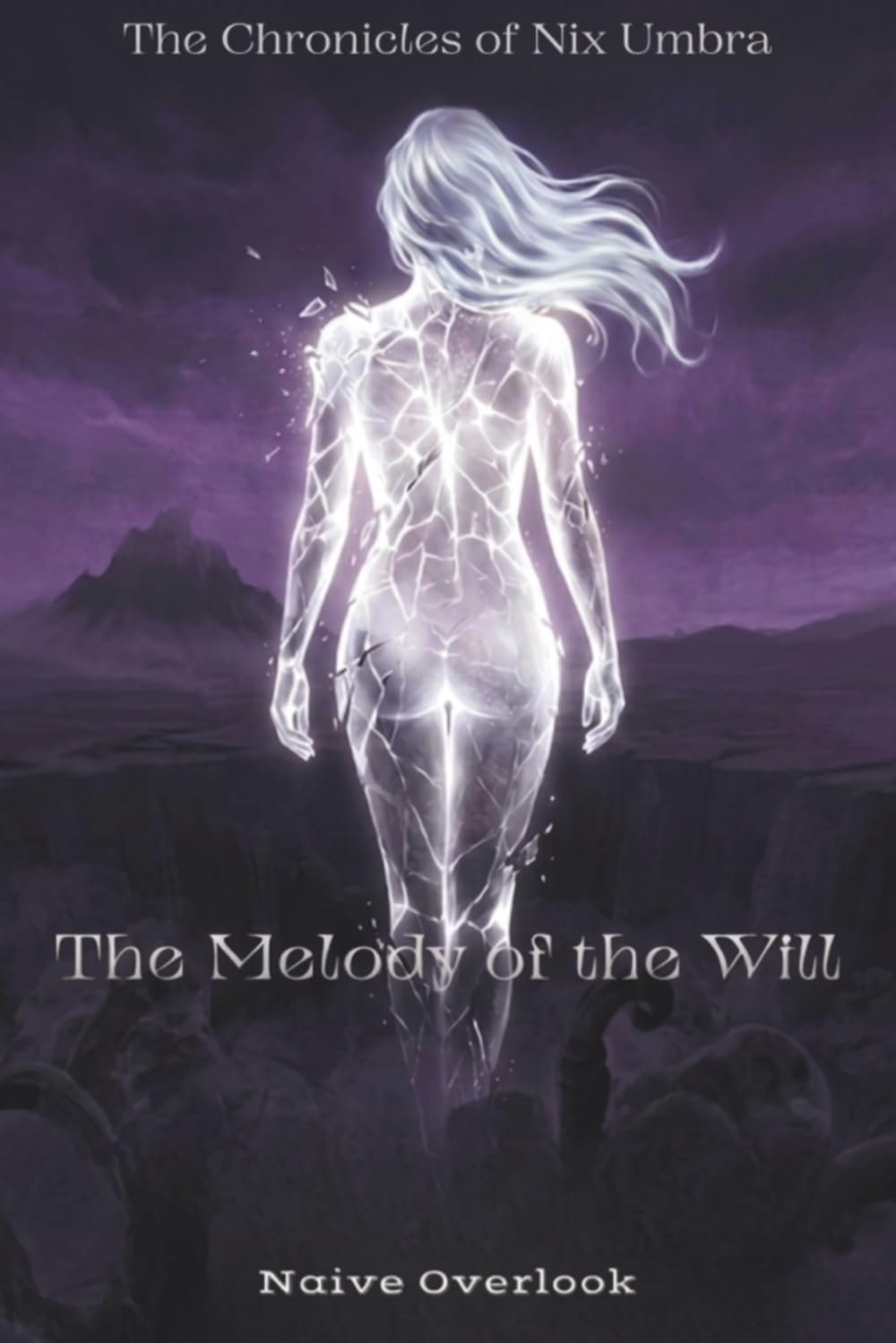The Melody of the Will (The Chronicles of Nix Umbra)