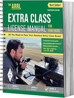 ARRL Extra Class License Manual for Ham Radio 13th Edition – Complete Study Guide with Exam Questions to All Privileges Granted to Amateur Radio Operators