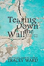 Tearing Down the Wall (Survival Series Book 3)
