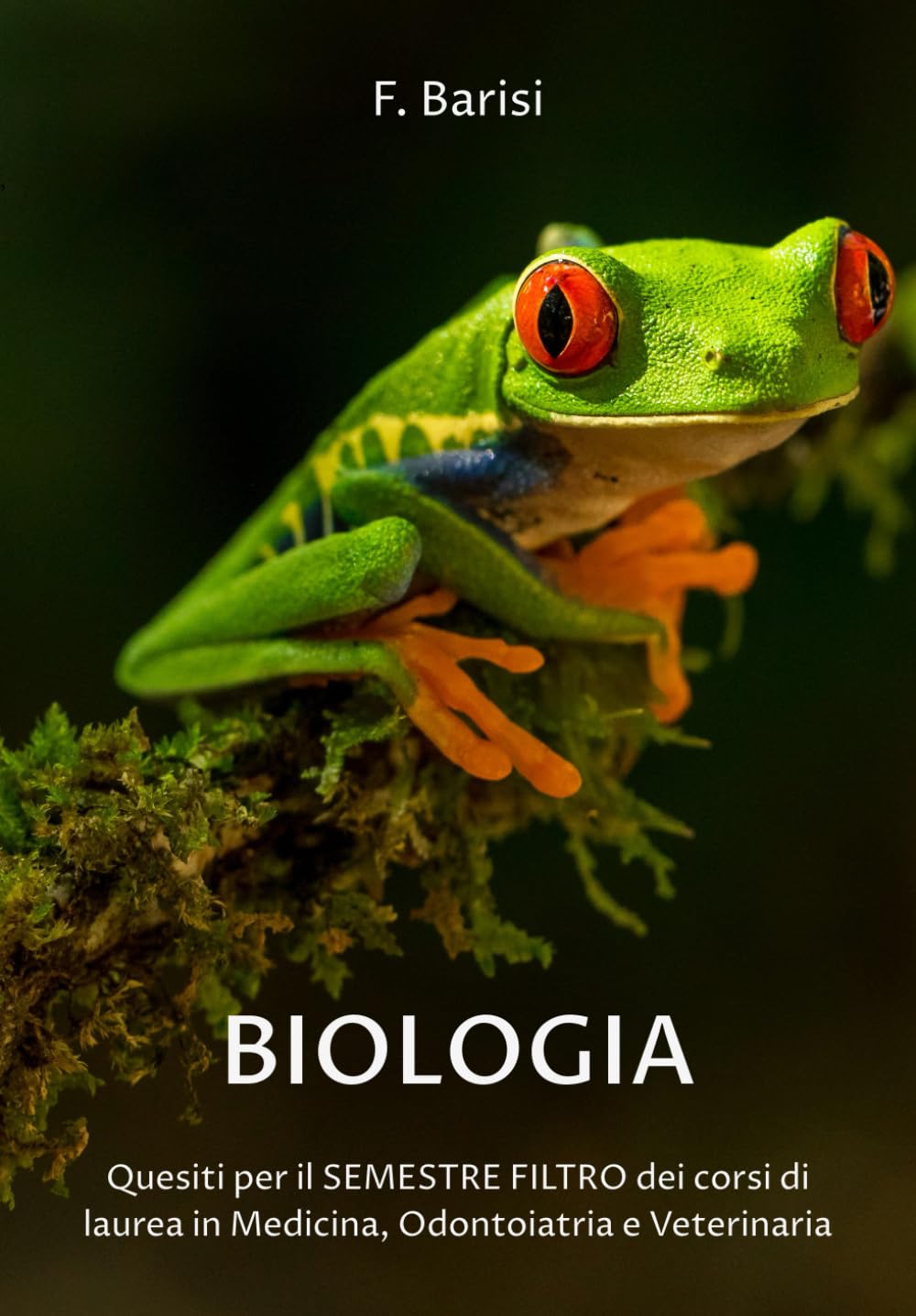 Biologia: Quesiti per il semestre filtro dei corsi di laurea in Medicina, Odontoiatria e Veterinaria