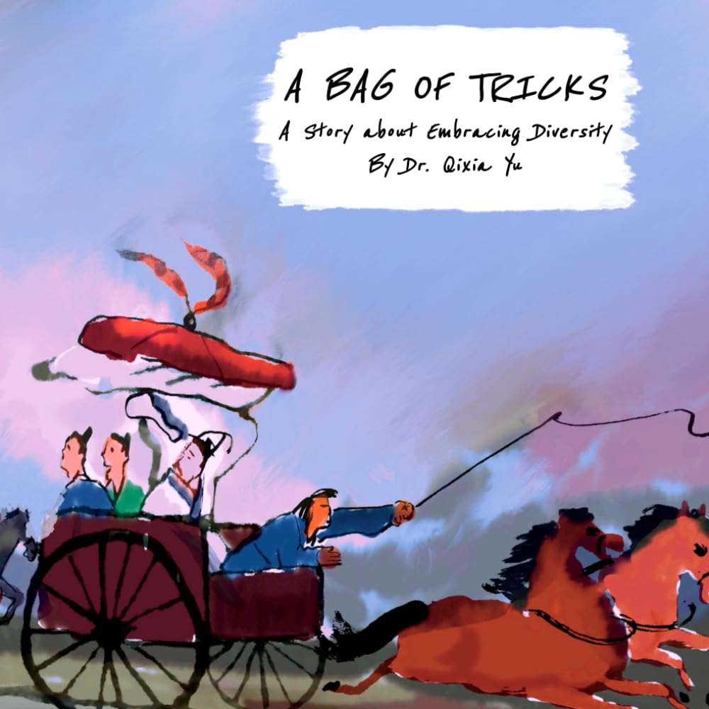 A BAG OF TRICKS: A Story about Embracing Diversity (Chinese Idiom Stories (English Version))