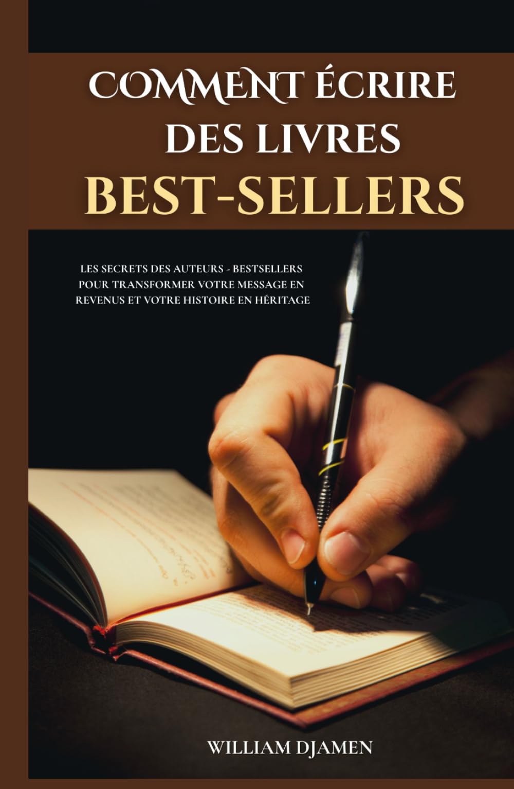 COMMENT ÉCRIRE DES LIVRES BESTSELLERS