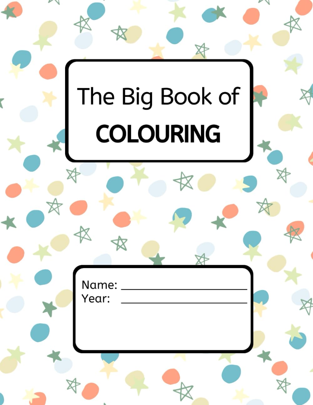 The Big Book of Coloring: (100+ pages of coloring fun!)