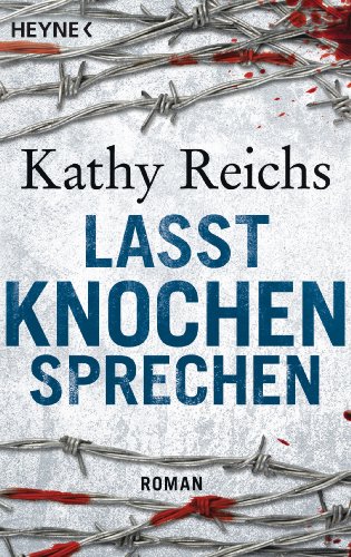Lasst Knochen sprechen: Roman (Die Tempe-Brennan-Romane, Band 3)