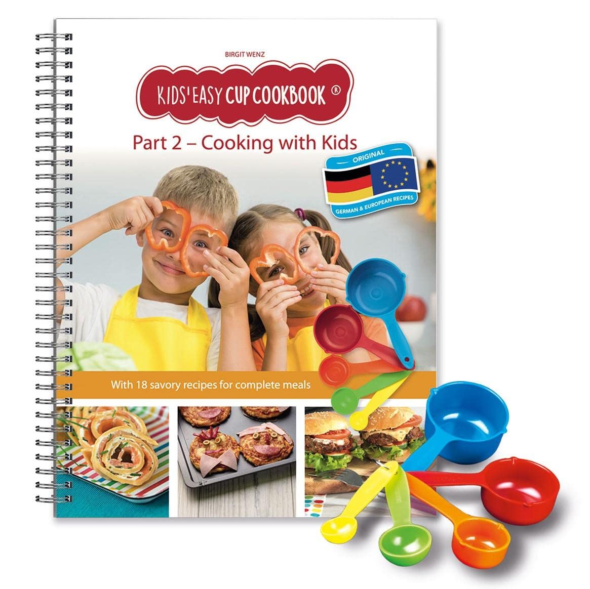 Kids Easy Cup Cookbook: Cooking with Kids (Part 2), Cooking box set incl. 5 colorful measuring cups: With 18 savory European & Geman recipes for complete meals