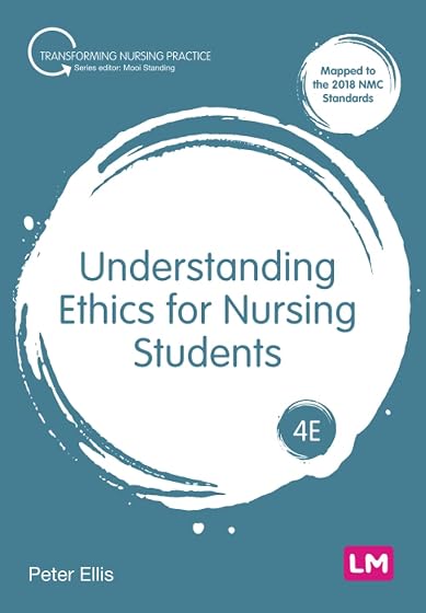 Understanding Ethics For Nursing Students