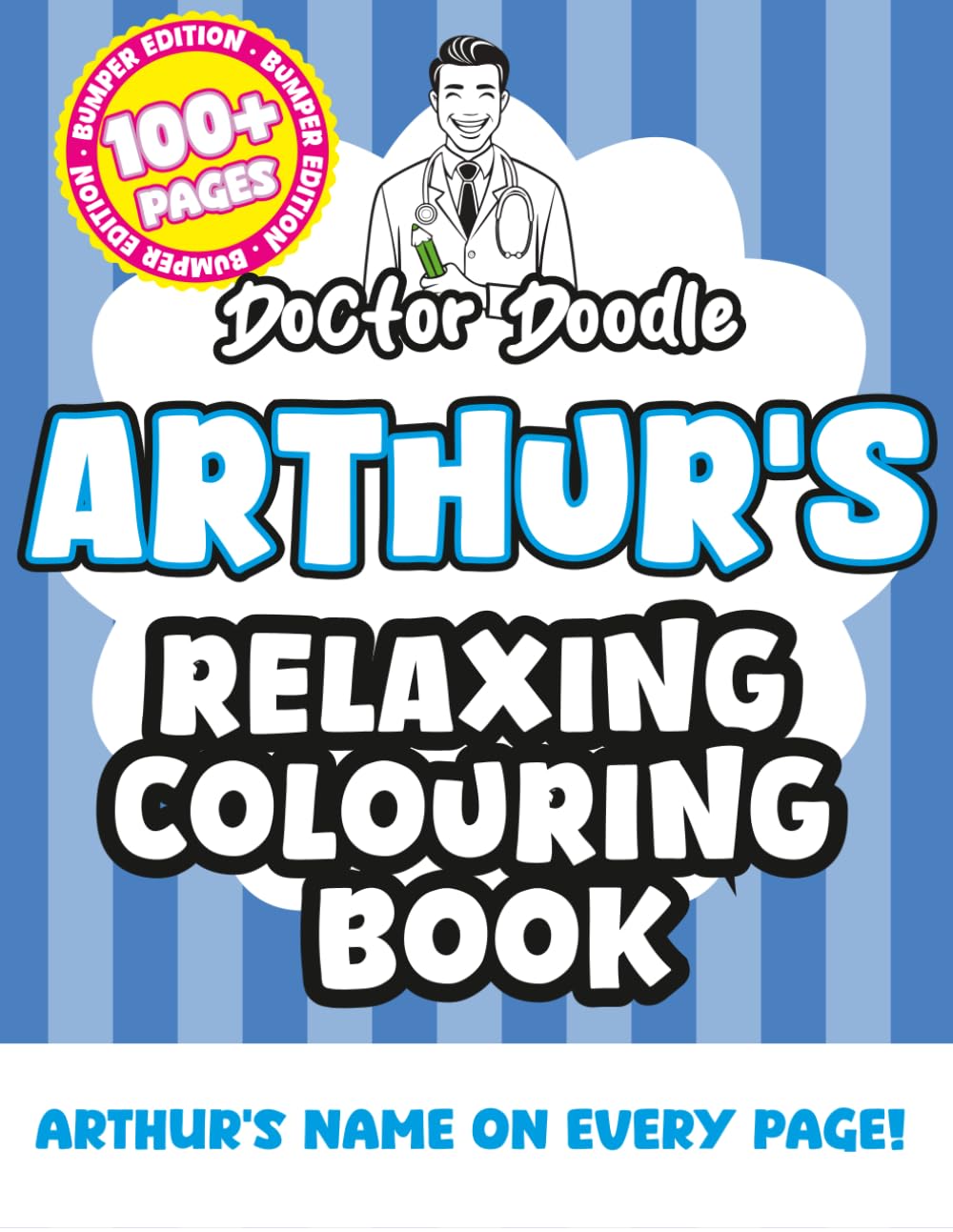 Arthur's Relaxing Colouring Book: Relaxing Patterns and Illustrations for All Ages (Relaxing personalised colouring books)