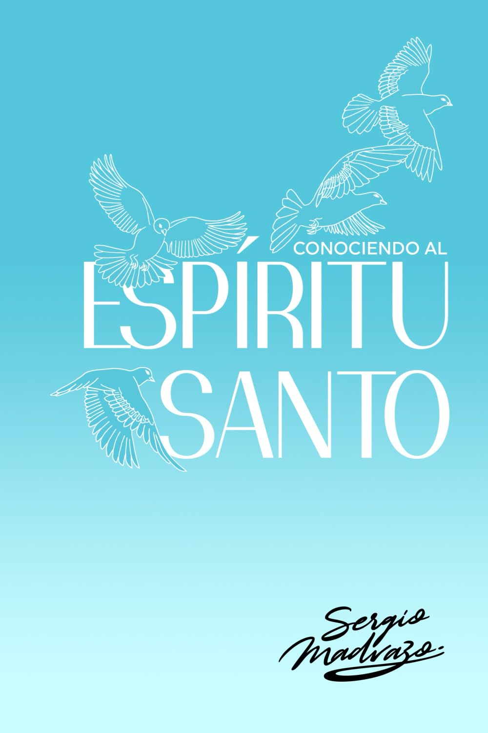 Conociendo al Espíritu Santo