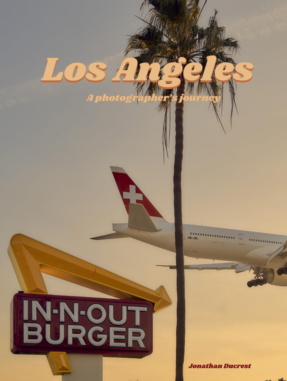 Los Angeles - A Photographer's Journey