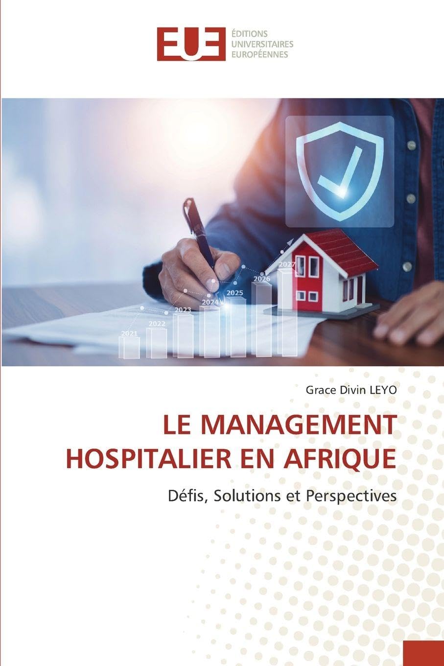 LE MANAGEMENT HOSPITALIER EN AFRIQUE: Défis, Solutions et Perspectives