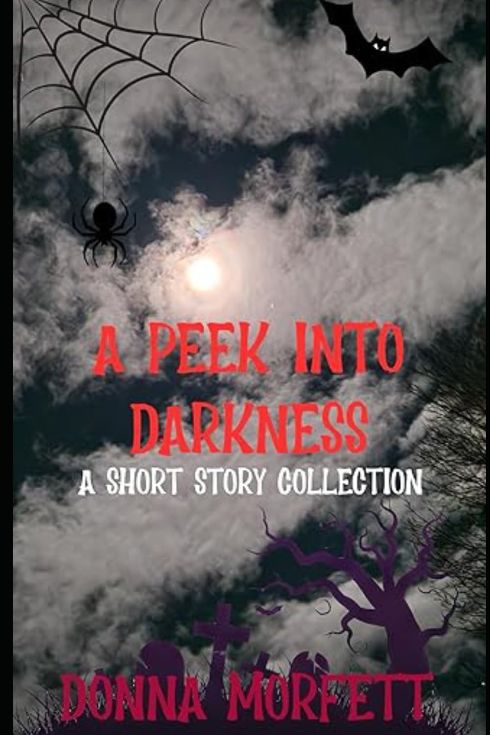 A Peek into Darkness: A short story collection