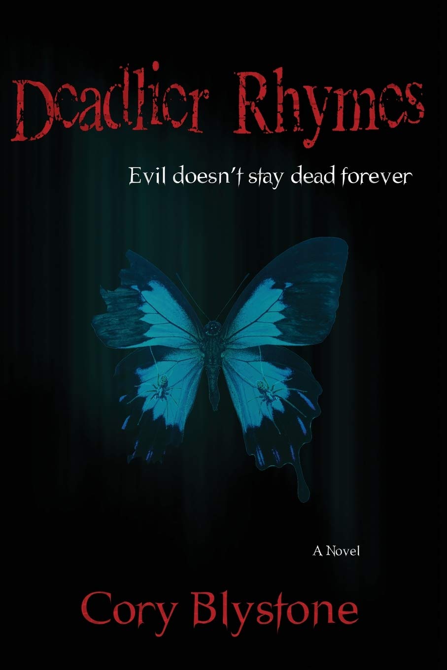 Deadlier Rhymes: Evil Doesn't Stay Dead Forever: 2 (Deadly Rhymes Trilogy) Paperback – Import, 26 August 2016