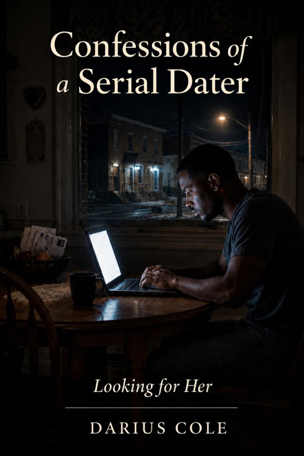 Confessions of a Serial Dater: Looking for Her