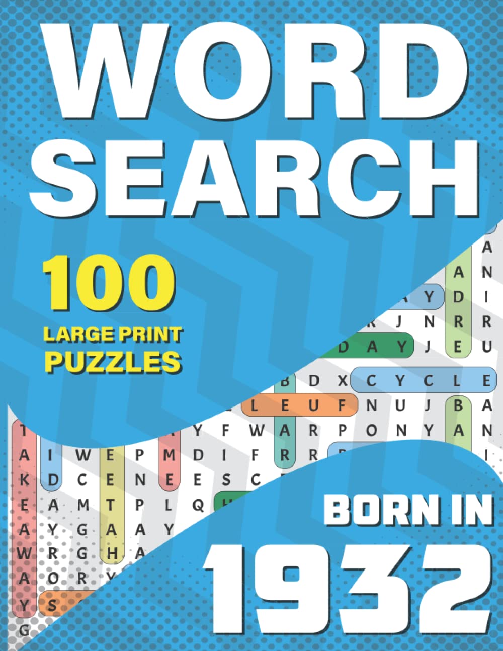 Word Search: You Were Born In 1932: Large Print Word Search Book For Adults To Pass Time Who Were Born In 1932