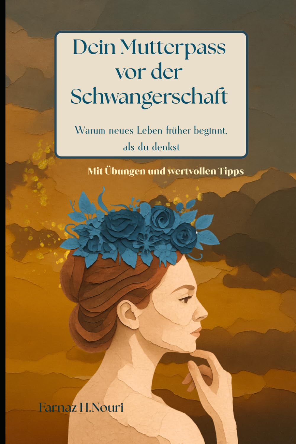 Dein Mutterpass vor der Schwangerschaft: Warum neues Leben früher beginnt, als du denkst
