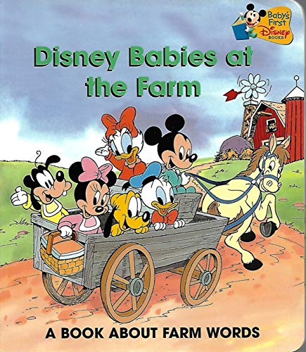 Disney Babies At the Farm (Baby's First Disney ... B000I4YP2W Book Cover